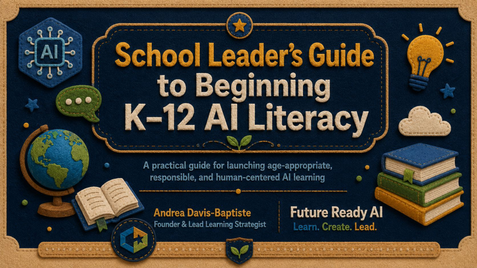 Cover of A School Leader's Guide to Beginning K–12 AI Literacy